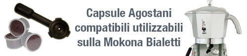 Capsule Agostani Compatibili utilizzabili sulla mokona Bialetti